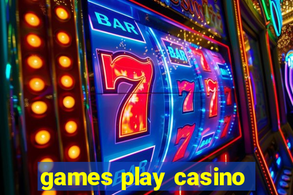 games play casino